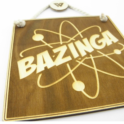 Ξύλινη Ταμπέλα “BAZINGA”